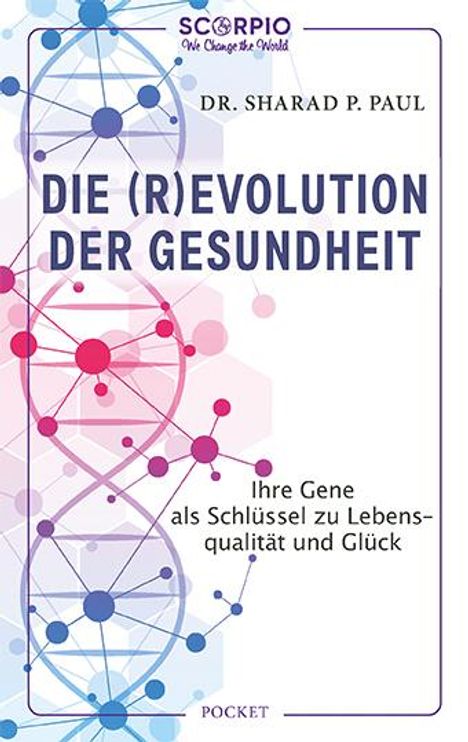 Sharad P. Paul: Die (R)Evolution der Gesundheit, Buch