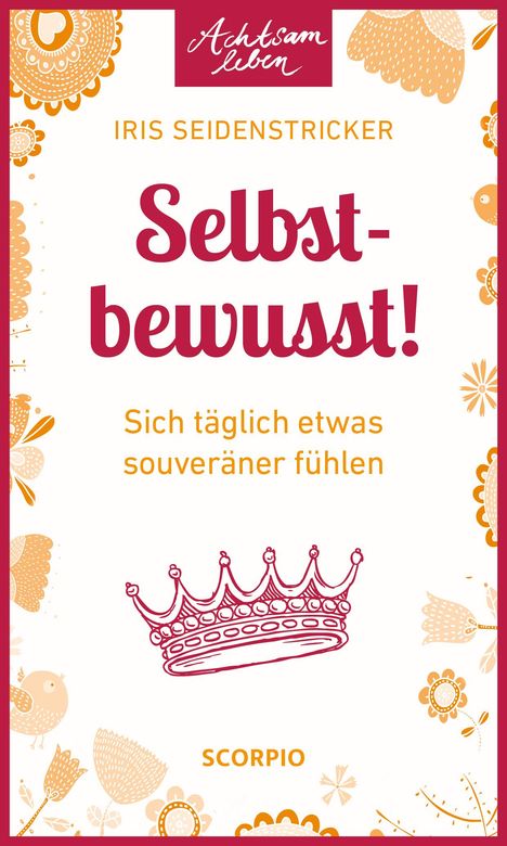 Iris Seidenstricker: Selbstbewusst!, Buch