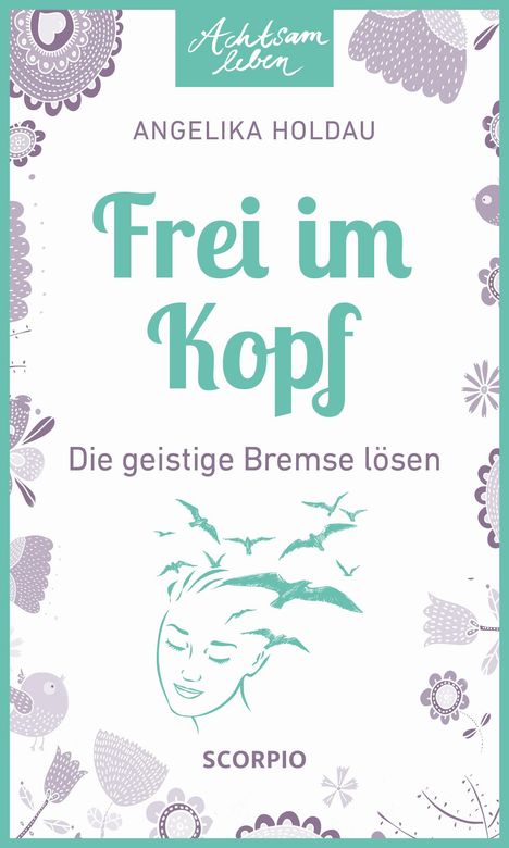 Angelika Holdau: Frei im Kopf, Buch