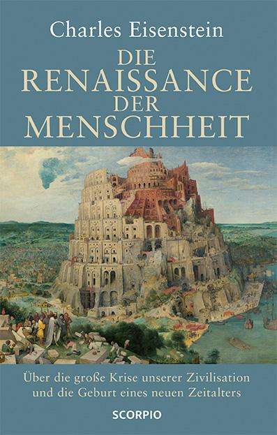 Charles Eisenstein: Die Renaissance der Menschheit, Buch