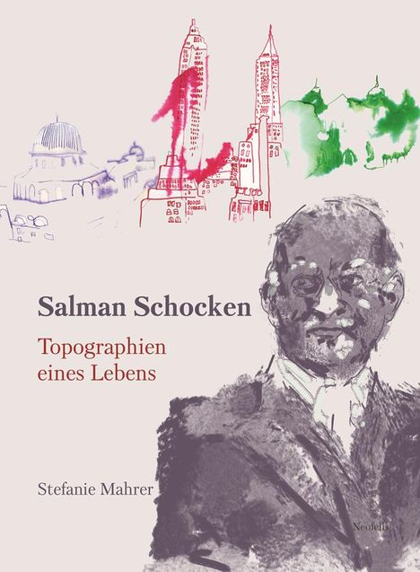 Stefanie Mahrer: Salman Schocken, Buch