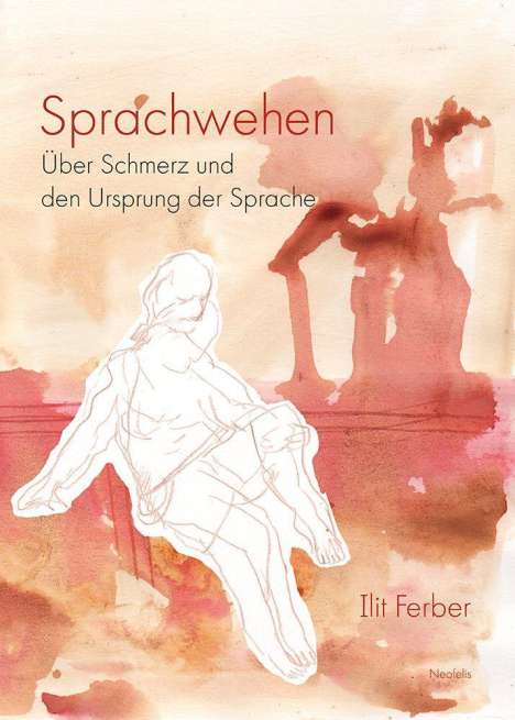 Ilit Ferber: Sprachwehen, Buch