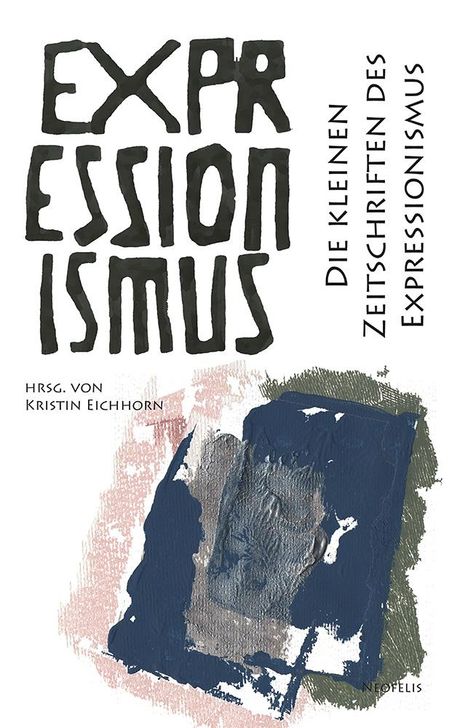 Die kleinen Zeitschriften des Expressionismus, Buch