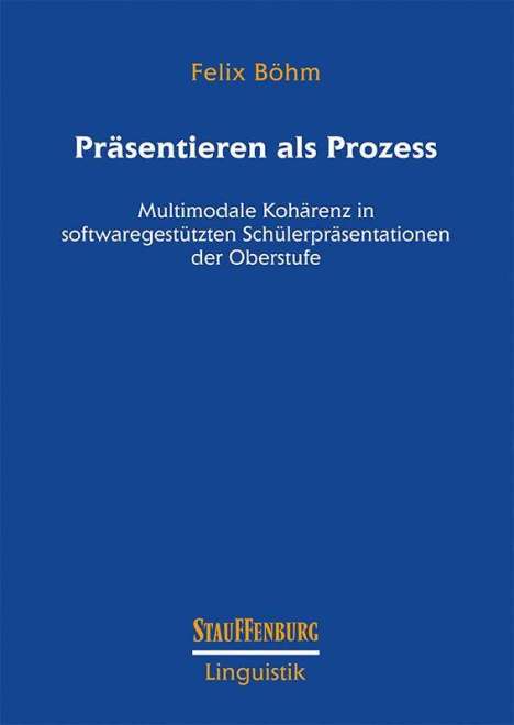 Felix Böhm: Böhm, F: Präsentieren als Prozess, Buch