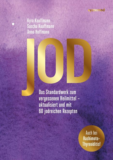 Kyra Kauffmann: Jod - Schlüssel zur Gesundheit. 60 Rezepte, Buch