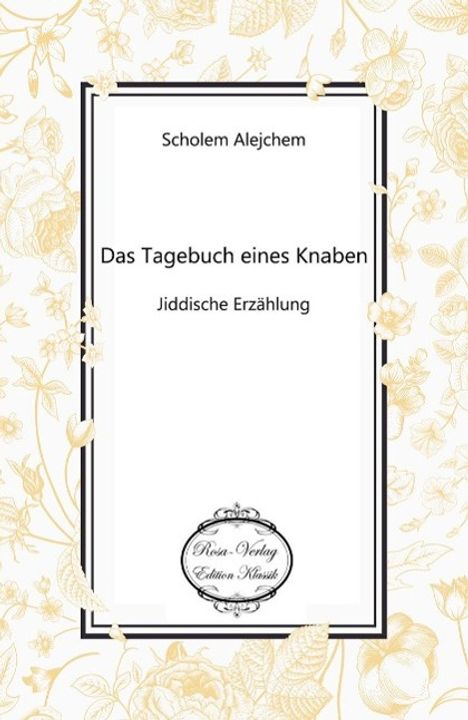 Scholem Alejchem: Das Tagebuch eines Knaben, Buch