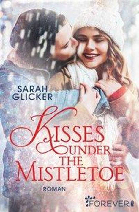 Sarah Glicker: Glicker, S: Kisses under the Mistletoe, Buch