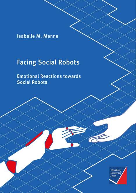 Isabelle M. Menne: Facing Social Robots, Buch