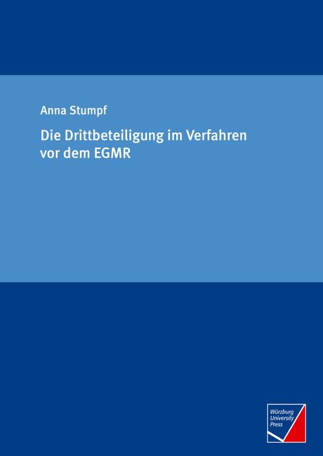 Anna Stumpf: Die Drittbeteiligung im Verfahren vor dem EGMR, Buch