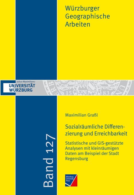 Maximilian Graßl: Sozialräumliche Differenzierung und Erreichbarkeit, Buch