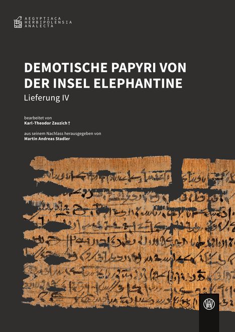"Demotische Papyri von der Insel Elephantine, Lieferung IV, bearbeitet von Karl-Theodor Zauzich, aus dessen Nachlass von Martin Andreas Stadler."  
Die untere Hälfte zeigt antike Schrift auf Papyrus.