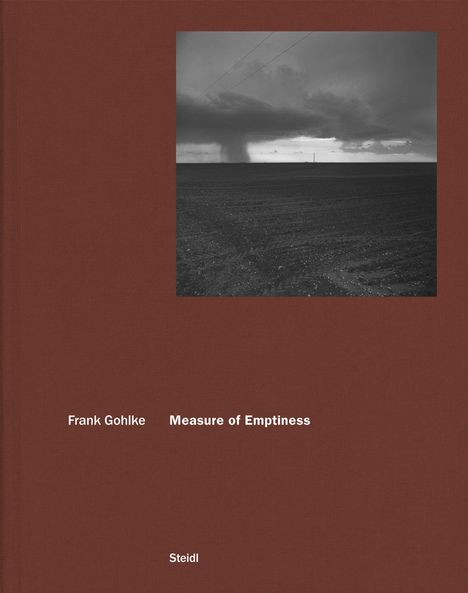 Frank Gohlke: Measure of Emptiness, Buch