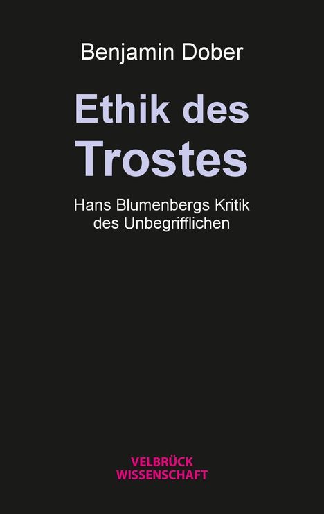 Benjamin Dober: Ethik des Trostes, Buch