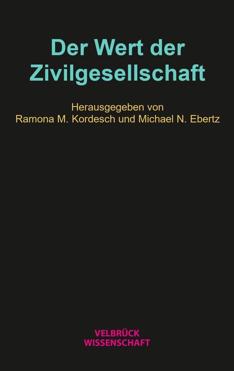 Ramona M. Kordesch: Der Wert der Zivilgesellschaft, Buch