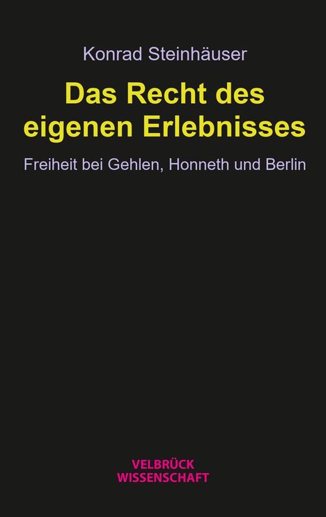 Konrad Steinhäuser: Das Recht des eigenen Erlebnisses, Buch