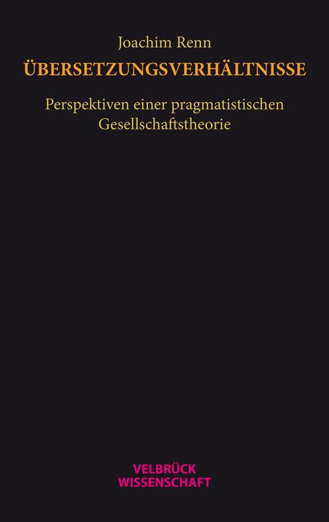 Joachim Renn: Übersetzungsverhältnisse, Buch