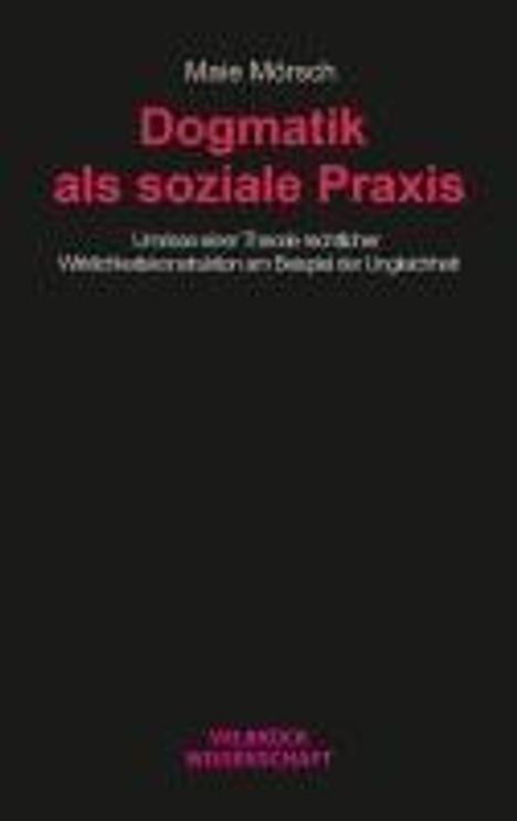 Maie Mörsch: Dogmatik als soziale Praxis, Buch