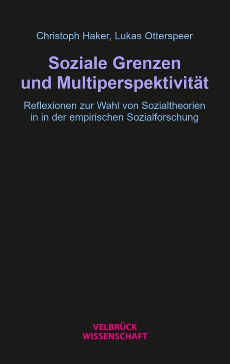 Text: "Christoph Haker, Lukas Otterspeer - Soziale Grenzen und Multiperspektivität." Schwarzer Hintergrund, lila und blaue Schrift.