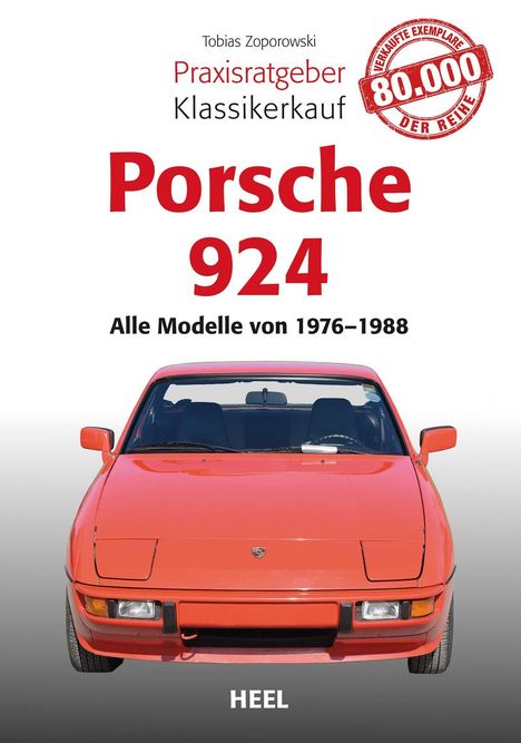 Tobias Zoporowski: Praxisratgeber Klassikerkauf Porsche 924, Buch