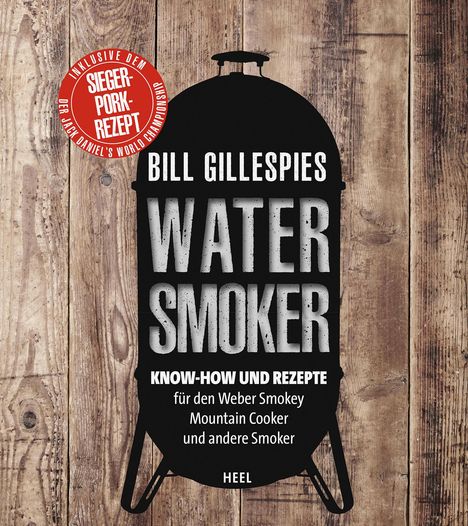 Bill Gillespie: Bill Gillespies Watersmoker, Buch