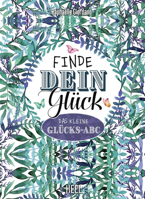 Raphaëlle Giordano: Finde dein Glück, Buch