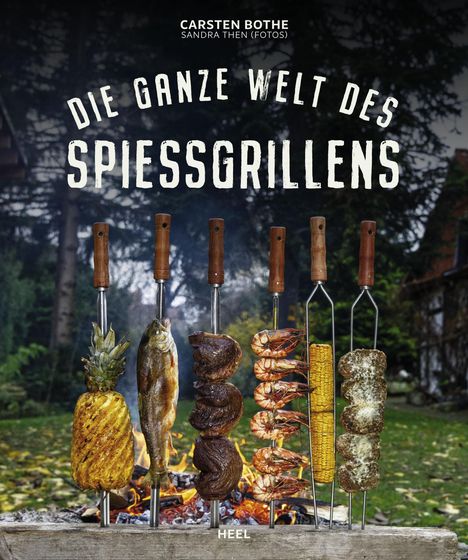 Carsten Bothe: Die ganze Welt des Spießgrillens, Buch