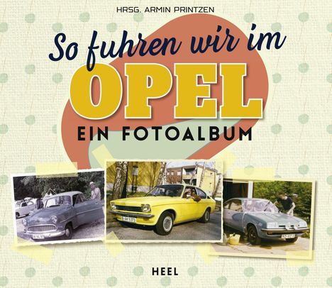 So fuhren wir im Opel, Buch