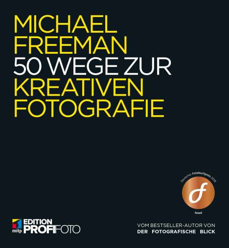 Michael Freeman: 50 Wege zur kreativen Fotografie, Buch