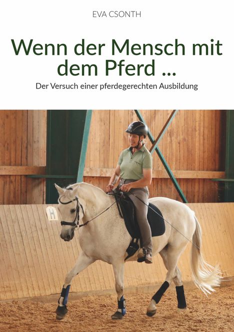 Csonth Eva: Wenn der Mensch mit dem Pferd, Buch