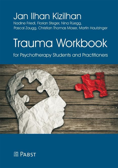 Jan Ilhan Kizilhan: Kizilhan, J: Trauma Workbook for Psychotherapy Students and, Buch