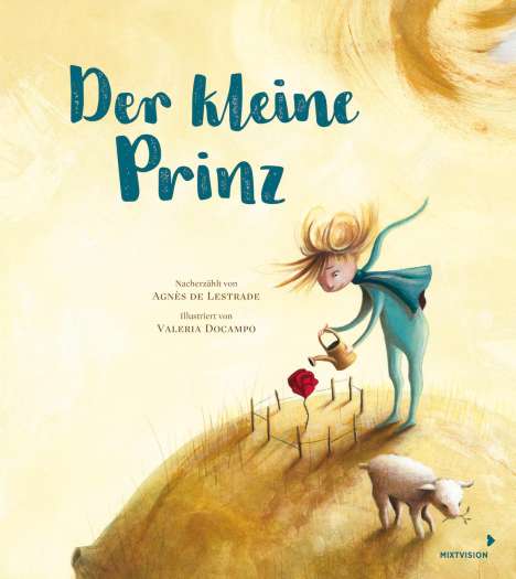 Agnès de Lestrade: Der kleine Prinz, Buch
