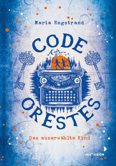 Maria Engstrand: Code: Orestes - Das auserwählte Kind, Buch