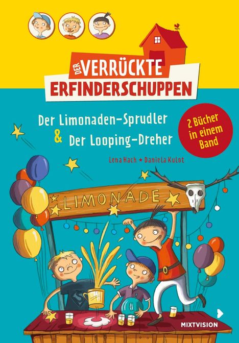 Lena Hach: Der verrückte Erfinderschuppen - Doppelband: Der Limonaden-Sprudler &amp; Der Looping-Dreher, Buch