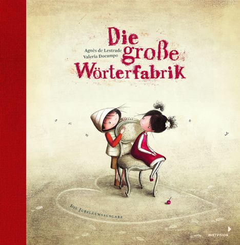 Agnès De Lestrade: Jubiläumsausgabe - Die große Wörterfabrik, Buch