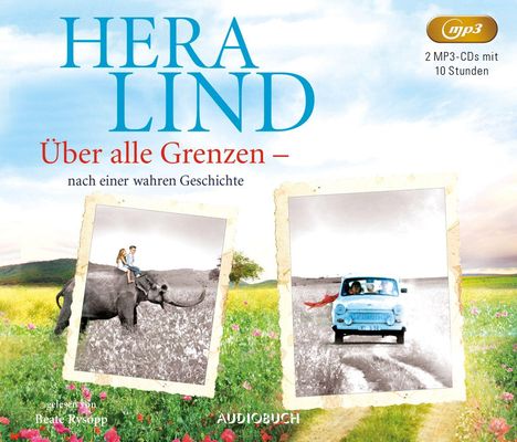 Hera Lind: Über alle Grenzen, 1 MP3-CD und 1 Diverse