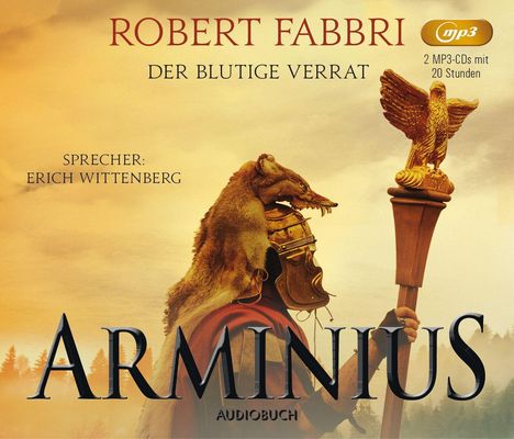 Robert Fabbri: Fabbri, R: Arminius. Der blutige Verrat / 2 MP3-CDs, Diverse