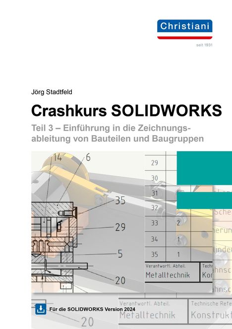 Jörg Stadtfeld: Crashkurs SolidWorks - Teil 3, Buch