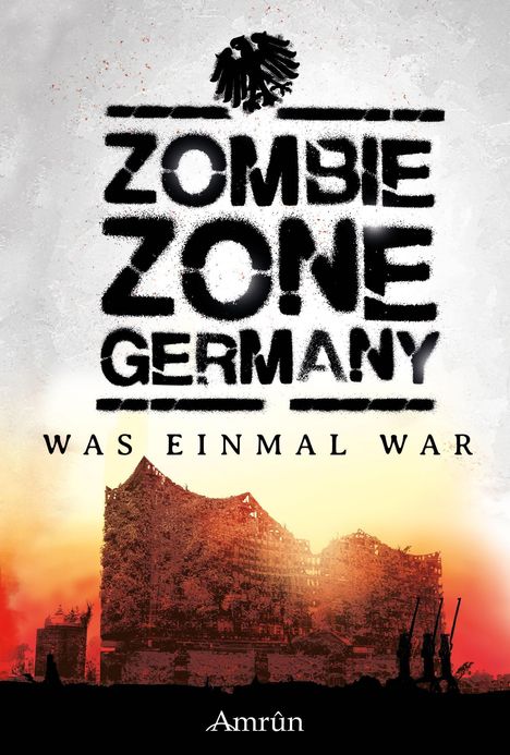 Oliver Bayer: Zombie Zone Germany: Was einmal war, Buch