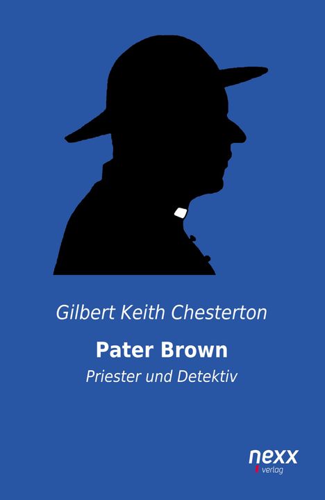 Gilbert Keith: Pater Brown - Priester und Detektiv, Buch