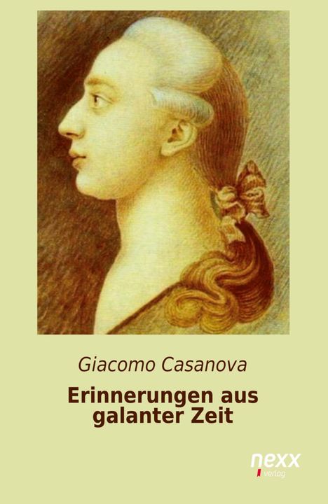 Giacomo Casanova: Erinnerungen aus galanter Zeit, Buch