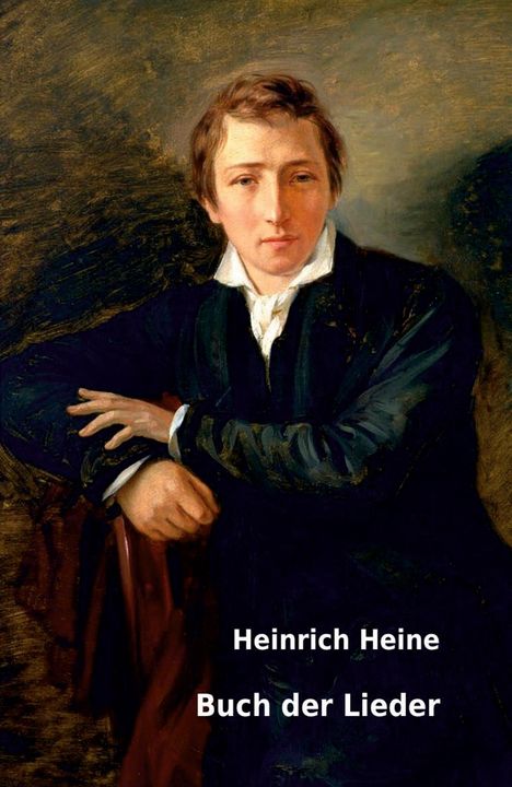 Heinrich: Buch der Lieder, Buch