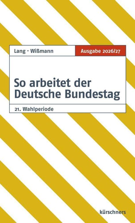 Buchcover mit gelben Streifen, Text: „So arbeitet der Deutsche Bundestag“, Ausgabe 2026/27, 21. Wahlperiode.
