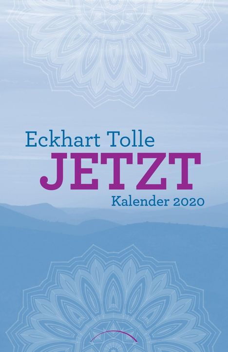 Eckhart Tolle: Jetzt 2020 Taschenkalender, Diverse