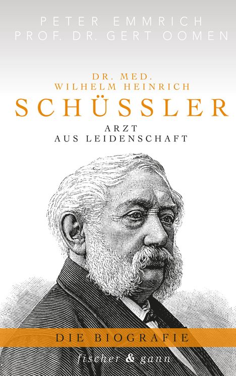 Peter Emmrich: Dr. med. Wilhelm Heinrich Schüßler, Buch