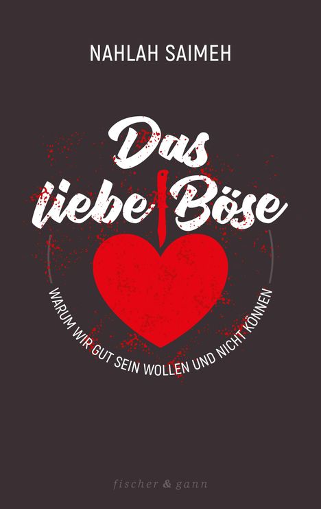 Nahlah Saimeh: Das liebe Böse, Buch