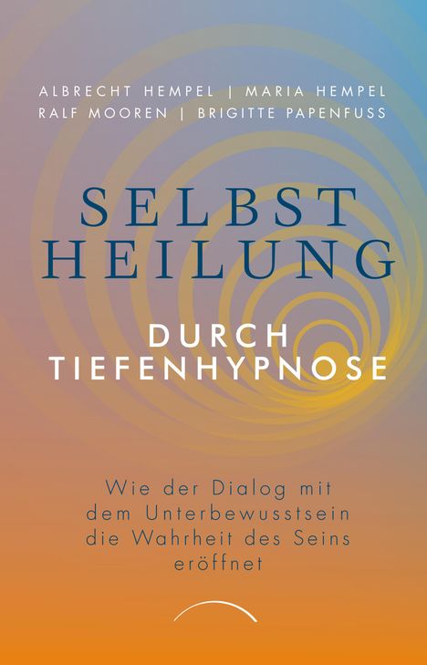 Albrecht Hempel: Selbstheilung durch Tiefenhypnose, Buch