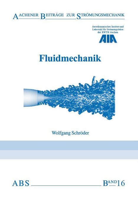 Wolfgang Schröder (geb. 1964): Fluidmechanik, Buch