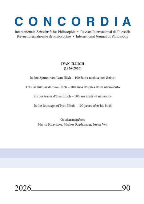 Titel: "CONCORDIA". Thema: Ivan Illich (1926-2026), in vier Sprachen "In den Spuren von Ivan Illich". Gäste: Kirschner, Riedenauer, Veit.