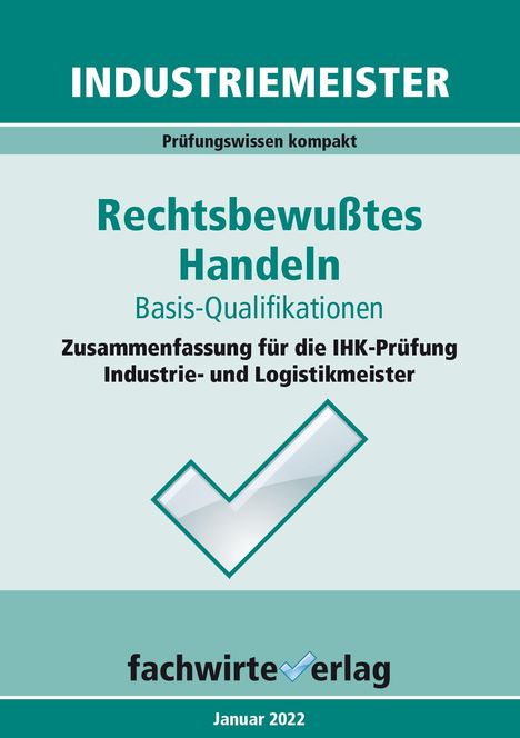 Jana Michel: Michel, J: Industriemeister: Rechtsbewusstes Handeln, Buch