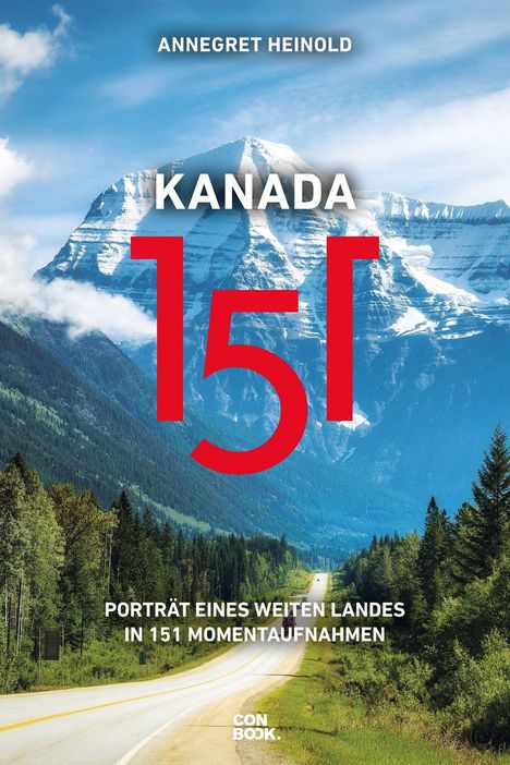 Annegret Heinold: Heinold, A: Kanada 151, Buch